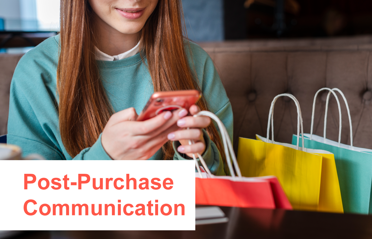 Post-Purchase Communication: Why Communication After the Sale Is Critical