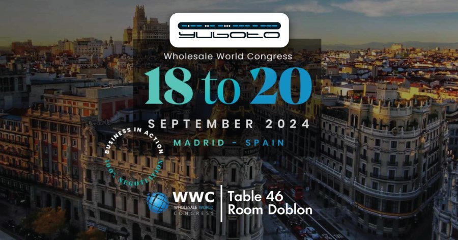 Yuboto exhibits at Wholesale World Congress 2024